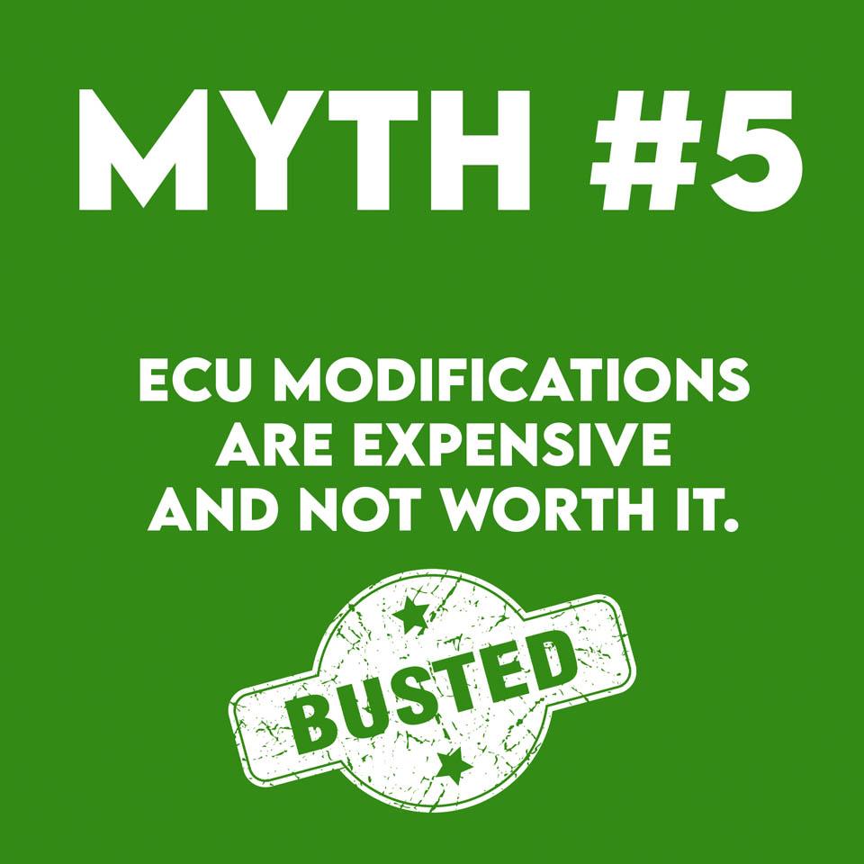 Myth #1 - ECU modifications are expensive and not worth it